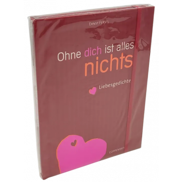 Ohne dich ist alles nichts - Liebesgedichte - Ernst Ferstl