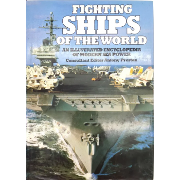 Fighting Ships of the World - Antony Preston