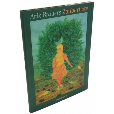 Arik Brauers Zauberflöte - Edith Schreiber-Wicke