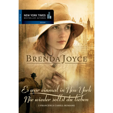 Es war einmal in New York / Nie wieder sollst du lieben - Brenda Joyce