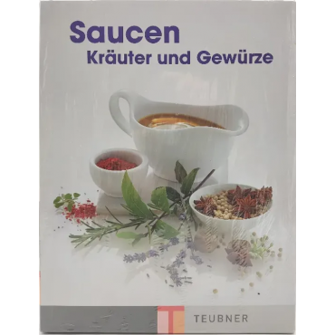 Saucen, Kräuter und Gewürze - Bernd Siener