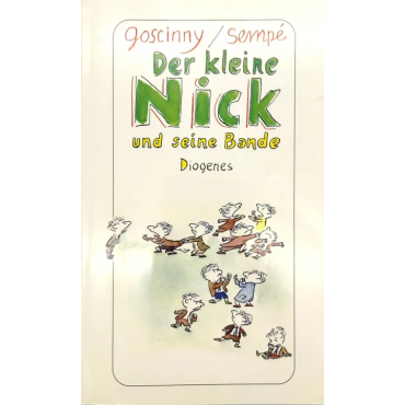 Der kleine Nick und seine Bande - René Goscinny, Jean-Jacques Sempé