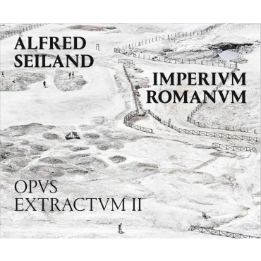 Imperivm Romanvm, Opvs Extractvm Band II - Alfrred Seiland