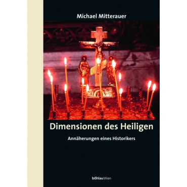 Dimensionen des Heiligen - Michael Mitterauer