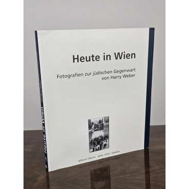 Heute in Wien - Fotografien zur jüdischen Gegenwart - Harry Weber