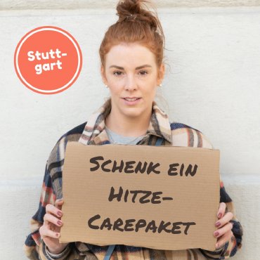 Schenk Wohnungslosen ein Hitze-Carepaket 