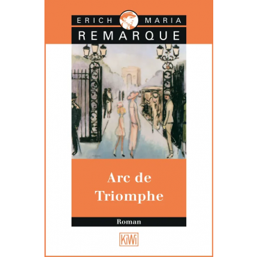 Arc de Triomphe - E.M. Remarque