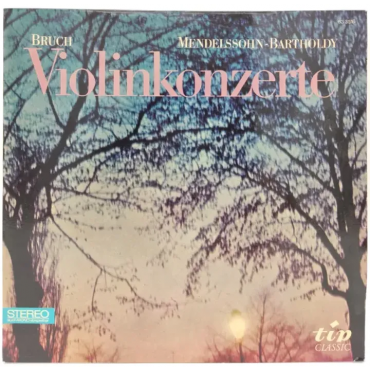 Vinyl LP - Bruch, Mendelssohn-Bartholdy - Violinkonzerte