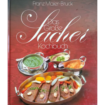 Das grosse Sacher Kochbuch - Franz Maier-Bruck