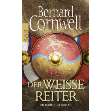 Der weiße Reiter - Bernard Cornwell