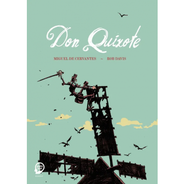 Don Quixote - Miguel de Cervantes, Rob Davis