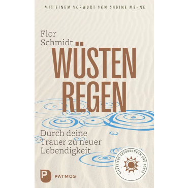 Wüstenregen - Flor Schmidt