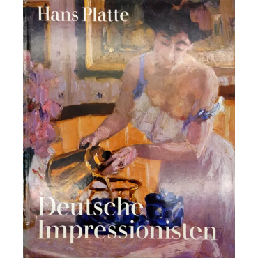 Deutsche Impressionisten - Hans Platte