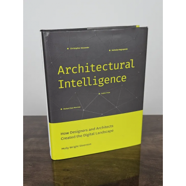 Architectural Intelligence - Molly Wright Steenson