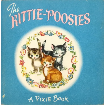 A Pixie Book - The Kittie-Poosies -  Ivy L. Wallace - Vintage 1950er