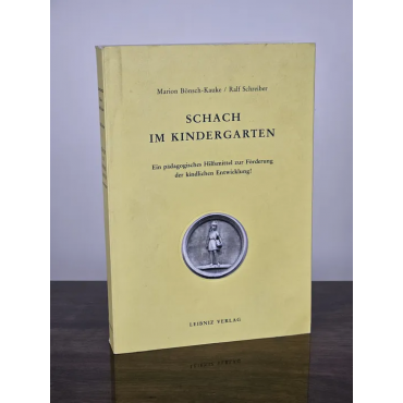 Schach im Kindergarten - Marion Bönsch-Kauke, Ralf Schreiber