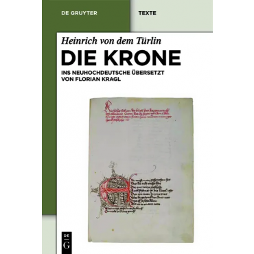 Die Krone -  Heinrich von dem Türlin