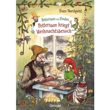 Pettersson und Findus. Pettersson kriegt Weihnachtsbesuch - Sven Nordqvist