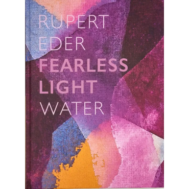 Rupert Eder - Fearless Light OIL / WATER