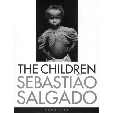 The Children - Sebastião Salgado, Lélia Wanick Salgado