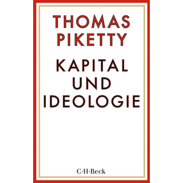 Kapital und Ideologie - Thomas Piketty