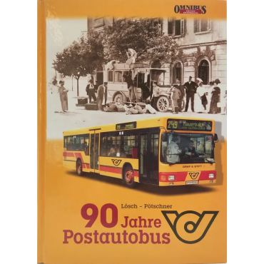 90 Jahre Postautobus - Peter Lösch, Hans Pötschner