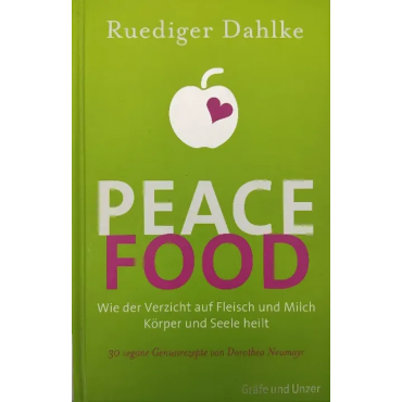 Peace Food - Ruediger Dahlke