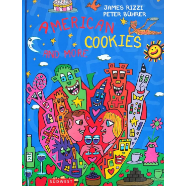 American cookies and more - James Rizzi, Peter Bührer
