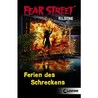 Fear Street – Ferien des Schreckens - R.L. Stine