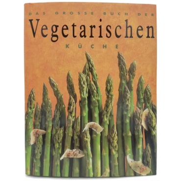 Das grosse Buch der vegetarischen Küche - Wendy Stephen