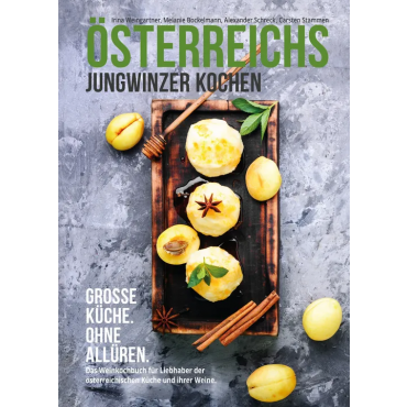 Österreichs Jungwinzer kochen - Irina Weingartner