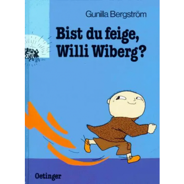 Bist du feige, Willi Wiberg? - Gunilla Bergström