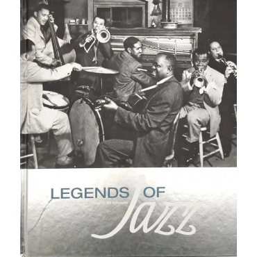 Legends of Jazz - Preface by Joe Lovano - Text by Bill Milkowski