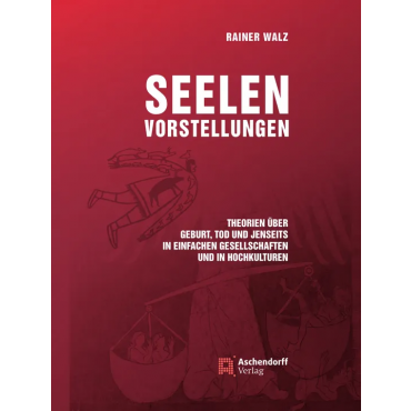 Seelenvorstellungen - Rainer Walz