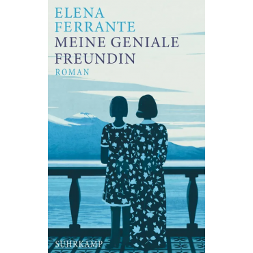 Meine geniale Freundin - Elena Ferrante