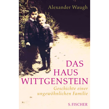 Das Haus Wittgenstein - Alexander Waugh