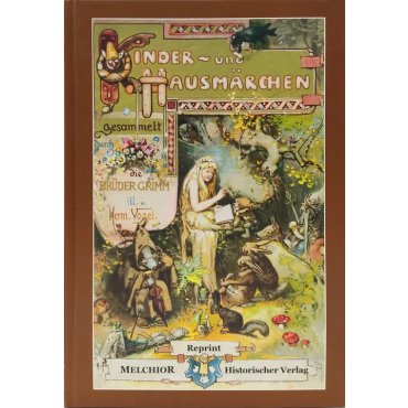 Kinder- und Hausmärchen der Brüder Grimm - Reprint 