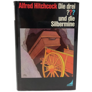 Alfred Hitchcock " Die drei ??? und die Silbermine"
