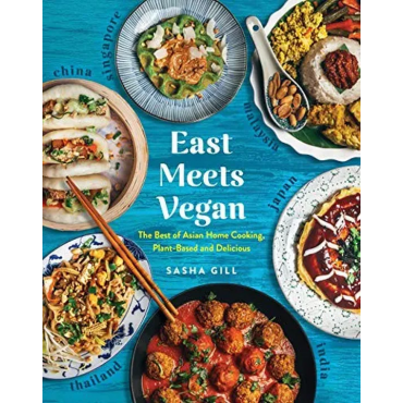 East Meets Vegan - Sasha Gill
