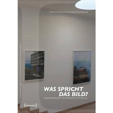 Was spricht das Bild? - Monika Leisch-Kiesl, Johanna Schwanberg