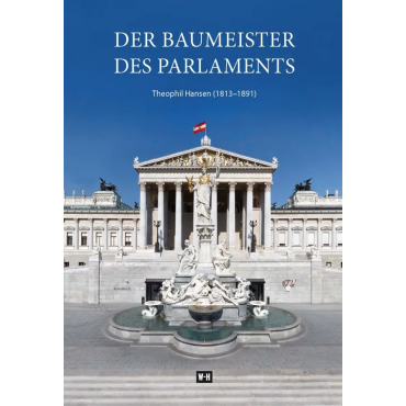 Der Baumeister des Parlaments - Republik Österreich