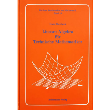 Lineare Algebra für technische Mathematiker - Hans Havlicek