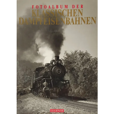 Fotoalbum der klassischen Dampfeisenbahnen - Nils Huxtable
