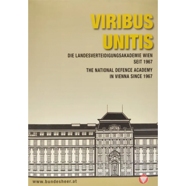 VIRIBUS UNITIS - Austrian National Defence Academy since 1967 - René Ségur-Cabanac