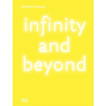 Brigitte Kowanz - infinity and beyond 