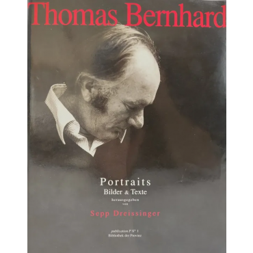 Thomas Bernhard, Portraits - Sepp Dreissinger