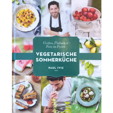 Vegetarische Sommerküche -  Grillen, Picknick & Feste im Freien -  Paul Ivic