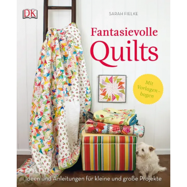 Fantasievolle Quilts - Sarah Fielke