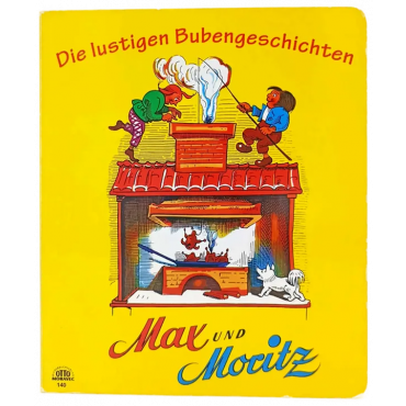 Max und Moritz - die lustigen Bubengeschichten