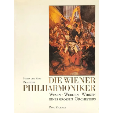 Die Wiener Philharmoniker - Herta Blaukopf, Kurt Blaukopf
